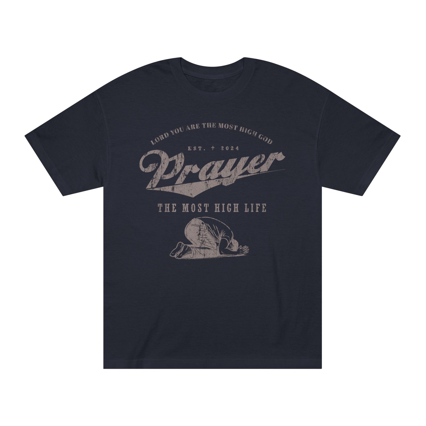 THE MOST HIGH LIFE T-SHIRT