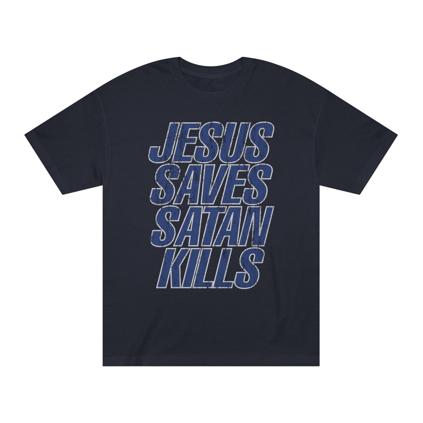 JESUS SAVES SATAN KILLS T-SHIRT